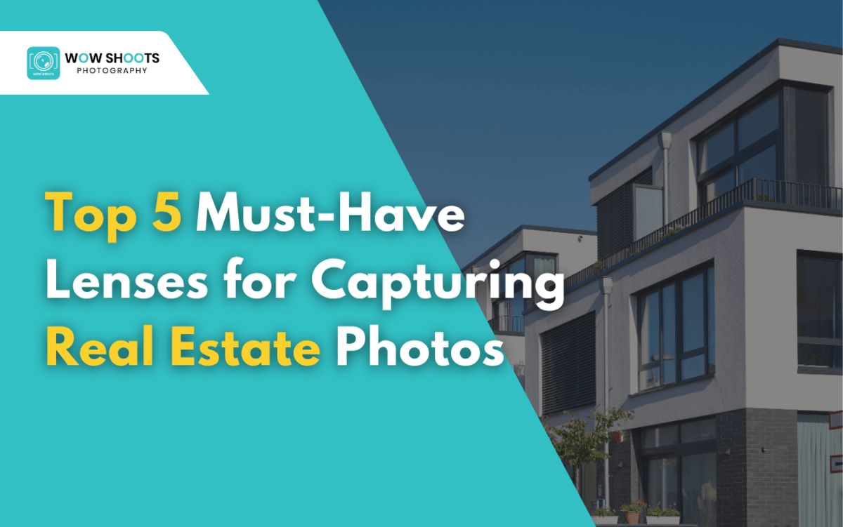 5 must have camera lens tool for real estate photography -2024 