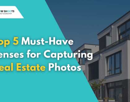 5 must have camera lens tool for real estate photography -2024